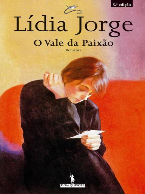 Détails du titre pour O Vale da Paixão par Lídia Jorge - Disponible